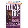 Think Big: Unleasing Your Potential for Excellence: Unleashing Your Potential for Excellence