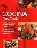 Cocina Betty Crocker: Recetas Americanas Favoritas en Español e Inglés/Favorite American Recipes in Spanish and English (Betty Crocker Books) (Spanish and English Edition)