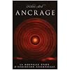 Ancrage : La nouvelle �tape d'�volution essentielle