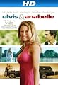 Elvis and Anabelle [HD]