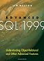 Advanced SQL 1999: Understanding Object-relational and Other Advanced Features (The Morgan Kaufmann Series in Data Management Systems)