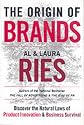 The Origin of Brands: Discover the Natural Laws of Product Innovation and Business Survival
