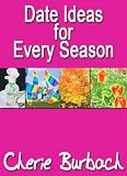 51t vxwkwuL. SL160  Date Ideas for Every Season