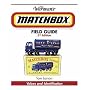 Warman's Matchbox Field Guide: Values and Identification (Warmans Field Guide)