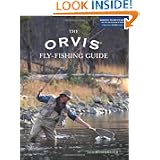The Orvis Fly-Fishing Guide, Completely Revised and Updated with Over 400 New Color Photos and Illustrations by Tom Rosenbauer