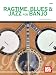 Mel Bay Ragtime , Blues & Jazz for Banjo