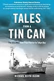 Tales from a Tin Can: The USS Dale from Pearl Harbour to Tokyo Bay