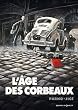 L'�ge des corbeaux
