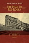 Mumford & Sons - The Road to Red Rocks