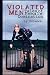 Violated Men: Tales of Female Domination Violated Men: Tales of Female Domination