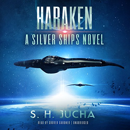 Haraken: A Silver Ships Novel, Book 4