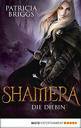 Shamera - Die Diebin: Roman (Fantasy. Bastei Lübbe Taschenbücher) (German Edition)
