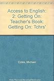 Getting on. Teachers ed.