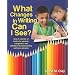 What Changes in Writing Can I See?: One in a Series of Books for Parents, Caregivers, and Teachers of Preschoolers and New Entrants