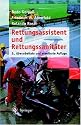 Rettungsassistent und Rettungssanit&auml;ter