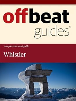 whistler travel guide - offbeat guides