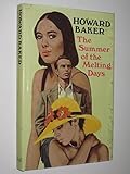 The summer of the melting days