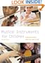 Musical Instruments for Children: Choosing What's Right for Your Child (Pyramid Paperback)