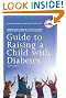American Diabetes Association Guide to Raising a Child with Diabetes