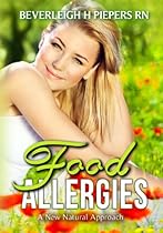 Food Allergies: A New Natural Approach Food Allergies: A New Natural Approach