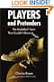 Players and Pretenders: The Basketball Team That Couldn't Shoot Straight