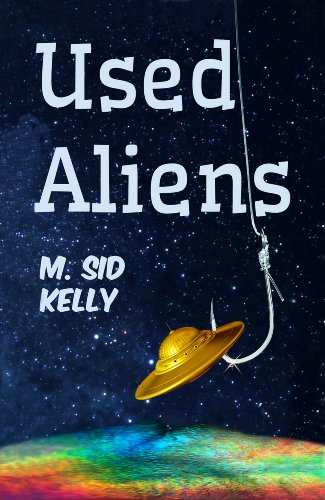 Used Aliens: A Satire for Atheists (The Galactic Pool Satires Book 1)