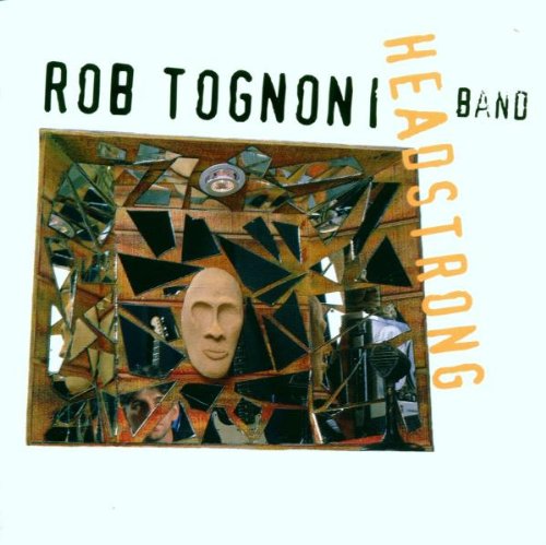 Rob Tognoni - Headstrong - Zortam Music