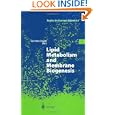 Lipid Metabolism and Membrane Biogenesis (Topics in Current Genetics) by G�nther Daum