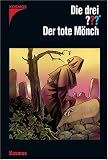 Die drei ???. Der tote M�nch (drei Fragezeichen) - Marco Sonnleitner