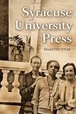 A Band of Noble Women: Racial Politics in the Women's Peace Movement (Syracuse Studies on Peace and Conflict Resolution)