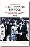 Dictionnaire du Rock : Tome 2, M-Z