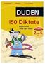 Duden 150 Diktate 2. bis 4. Klasse
