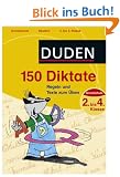 Duden 150 Diktate 2. bis 4. Klasse: Regeln und Texte zum �ben