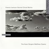 Jackson: Sacred Choral Works