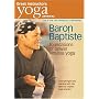 Yoga Journal: Baron Baptiste's Foundations of Power Vinyasa Yoga - Best Live Workout