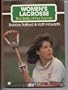 Women's Lacrosse (Skills of the Game Series)