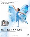 Adobe Photoshop Elements 7 classroom In A Book