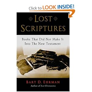 Lost Scriptures: Books that Did Not Make It into the New Testament