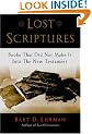Lost Scriptures: Books that Did Not Make It into the New Testament