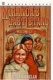 Miranda`s Last Stand (Harper Trophy)