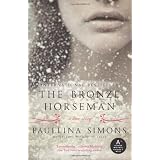 The Bronze Horsemanby Paullina Simons