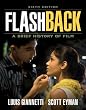 Flashback: A Brief Film History (6th Edition)