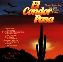 Ventura, Anthony - El Condor Pasa - CD