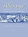 Allons-y! Le Francais par etapes (Cahier de travaux practiques), 6th Edition (Workbook)