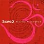 Asana 2: Moving Meditation