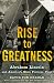 Image of Rise to Greatness: Abraham Lincoln and America's Most Perilous Year