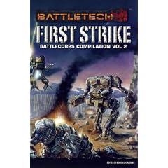 Battletech Anthology V2 First Strike (Battletech (Unnumbered)) by Loren L. Coleman