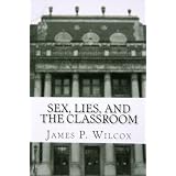 Sex, Lies, and the Classroom