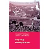 burgundy how to find great wines off the beaten track discovering wine country