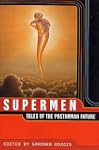 Supermen: Tales of the Posthuman Future
